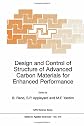 Design and Control of Structure of Advanced Carbon Materials for Enhanced Performance (NATO Science Series E:)