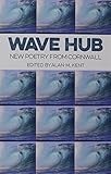 Wave hub : new poetry from Cornwall