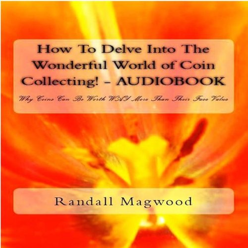 Delve Into Coin Collecting - Chapter 3
