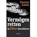 Verm�gen retten: In Silber investieren