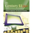 Century 21 Plus: Computer Applications with Document Formatting