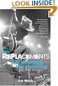 The Replacements: All Over But the Shouting: an Oral History