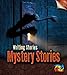 Mystery Stories: Writing Stories