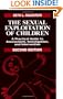 The Sexual Exploitation of Children: A Practical Guide to Assessment, Investigation, and Intervention (Practical Aspects of Criminal & Forensic Investigation)