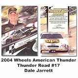 Wheels Thunder Road 04 Dale Jarrett Premier Card