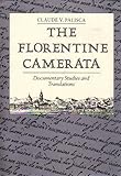 The Florentine Camerata : documentary studies and translations