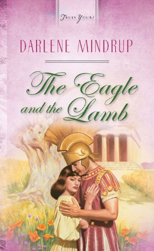 The Eagle And The Lamb (Truly Yours Digital Editions Book 207)