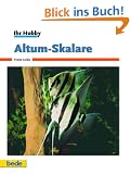 Altum-Skalare, Ihr Hobby