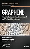 Graphene : an introduction to the fundamentals and industrial applications