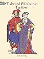 Tudor and Elizabethan Fashions (Dover Fashion Coloring Book)