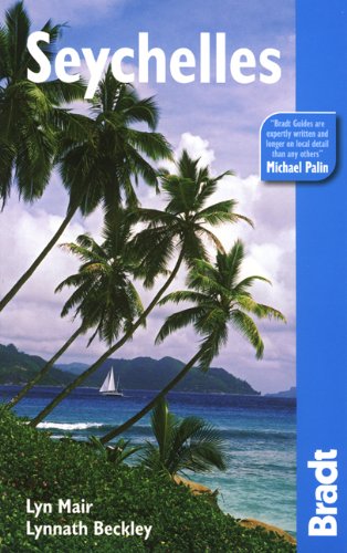 Seychelles, 3rd (Bradt Travel Guide)