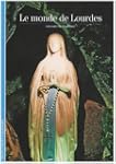 Le monde de Lourdes