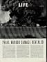 PEARL HARBOR DAMAGE REVEALED - Last week, on the war's first anniversary, the U.S. Government told it's people what really happened at Pearl Harbor on December 7, 1941. The story was not pleasant but it did not come as a shock to all Americans. ..... 1942 LIFE Magazine Article, A4979A.