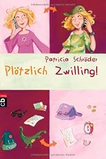 Ploetzlich Zwilling
