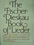 The Fischer-Dieskau Book of Lieder: The Original Texts of over Seven Hundred and Fifty Songs