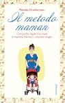Il metodo maman: Belle, severe e chic...