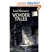 Wonder Tales: The Book of Wonder and Tales of Wonder