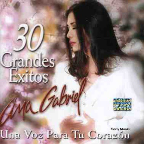 Ana Gabriel - 30 grandes éxitos - Zortam Music