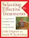 Selecting Effective Treatments: A Comprehensive,  Systematic Guide to Treating Mental Disorders