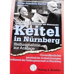 Keitel in N�rnberg. Stellungnahme zur Anklage