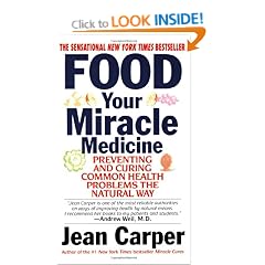 Food--Your Miracle Medicine