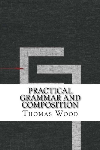 Practical Grammar and Composition