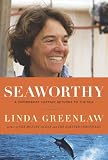 Seaworthy: A Swordboat Captain Returns to the Sea
