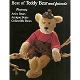 Best of Teddy Bear and Friends Magazine: The Ultimate Authority : Featuring : Antique,... by Carolyn Cook