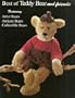 Best of Teddy Bear and Friends Magazine: The Ultimate Authority : Featuring : Antique, Collectible, Artist, and Manufactured Teddy Bears