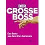 Der gro�e Boss: Das Beste aus dem Alten Testament