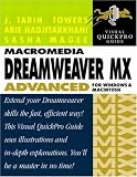 Macromedia Dreamweaver MX Advanced for Windows and Macintosh: Visual QuickPro Guide