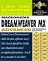 Macromedia Dreamweaver MX Advanced for Windows and Macintosh: Visual QuickPro Guide