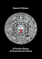 A Flexible History of Fluxus Facts & Fictions