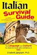Italian Survival Guide: The Language and Culture You Need to Travel with Confidence in Italy