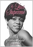 The Lost Supreme: The Life of Dreamgirl Florence Ballard