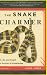 The Snake Charmer: A Life and Death in Pursuit of Knowledge