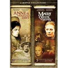 Anne of the Thousand Days   Mary, Queen of Scots by 