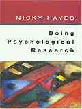 Doing Psychological Research: Gathering and Analyzing Data