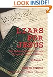 Liars For Jesus: The Religious Right's Alternate Version of American History, Vol. 1