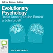 Evolutionary Psychology: Bolinda Beginner Guides | [Robin Dunbar, Louise Barrett, John Lycett]