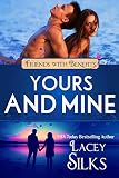 Yours and Mine: A Contemporary Friends to Lovers Romance (Friends with Benefits)