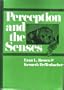 Perception and the Senses
