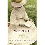 Wench: A Novel (P.S.) ~ Dolen Perkins-Valdez