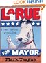 Letters from the Campaign Trail: LaRue for Mayor