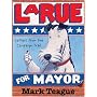 Letters from the Campaign Trail: LaRue for Mayor