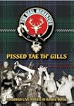 Pissed Tae Th' Gills - DVD