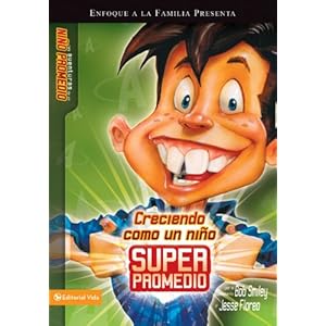 Growing up Super Average (Aventuras de un Nino Promedio) (Spanish Edition) Bob Smiley and Jesse Florea