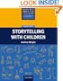 Resource Books For Teachers: Storytelling With Children Second Edition
