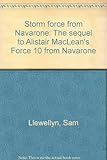 Storm force from Navarone : the sequel to Alistair MacLean's Force 10 from Navarone