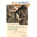 De Re Metallica Libri XII: Zw�lf B�cher vom Berg- und H�ttenwesen